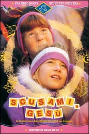 Scusami, Gesù. La celebrazione della riconciliazione per i ragazzi Valerio Bocci