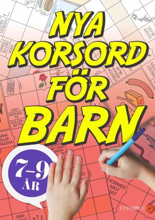 Nya korsord för barn 7-9 år - Bok av Sten Johnson - Häfte