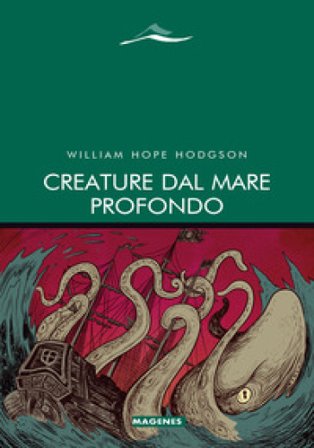 Creature dal mare profondo Hodgson William Hope