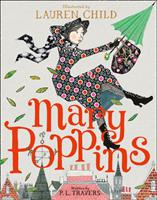 Mary Poppins: Illustrated Gift Edition - Bok av P. L. Travers - Inbunden