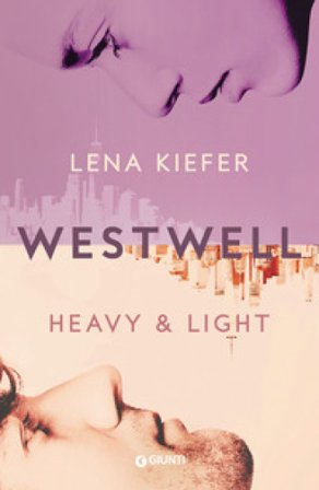 Heavy & light. Westwell. Ediz. italiana. Vol. 1 Lena Kiefer