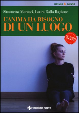 L'anima ha bisogno di un luogo Simonetta Marucci