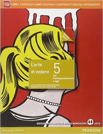 Arte di vedere. Ediz. gialla. Per le Scuole superiori. Con e-book. Con espansione online. Vol. 5 Chiara Gatti