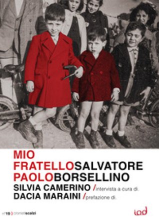 Mio fratello Paolo Salvatore Borsellino