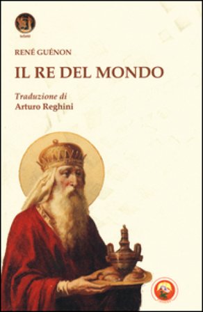 Il re del mondo René Guénon