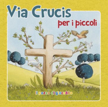 Via crucis per i piccoli. Ediz. illustrata Silvia Vecchini