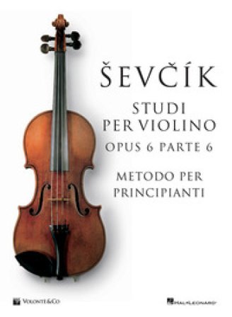 Sevcik violin studies Opus 6 Part 6. Ediz. italiana Otakar Sevcik