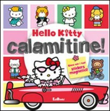 Calamitine! Hello Kitty. Ediz. illustrata NA