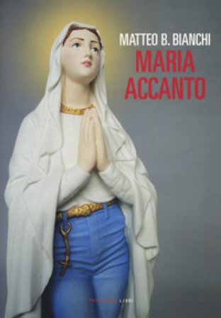 Maria accanto Matteo B. Bianchi