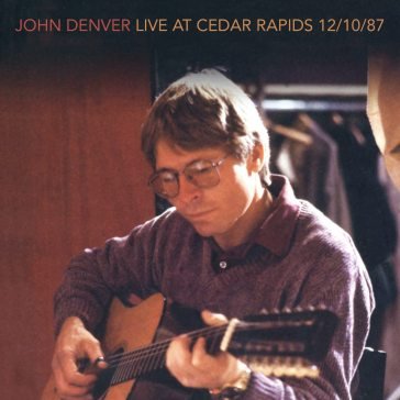 Live at cedar rapids John Denver