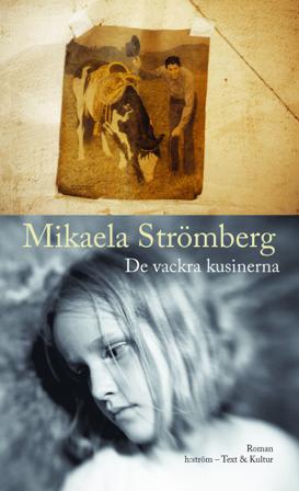 De vackra kusinerna - Bok av Mikaela Strömberg - Häfte