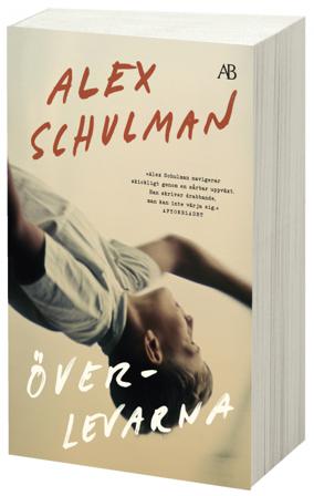 Överlevarna - Bok av Alex Schulman - Danskt band