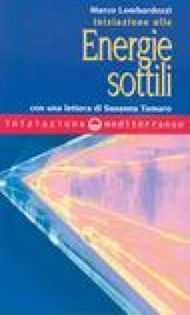 Iniziazione alle energie sottili Marco Lombardozzi