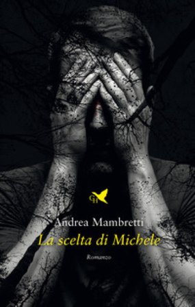 La scelta di Michele Andrea Mambretti