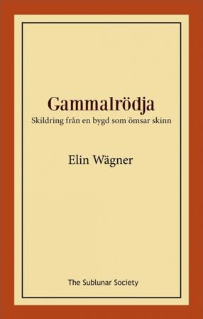 Gammalrödja : skildring från en bygd som ömsar skinn - Bok av Elin Wägner - Häfte