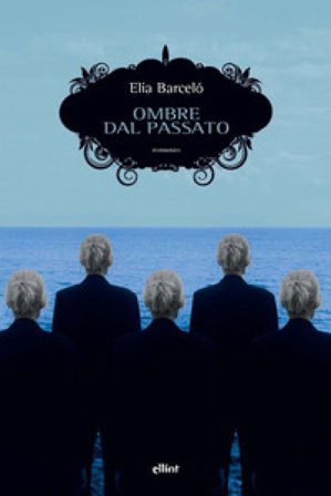 Ombre dal passato Elia Barceló