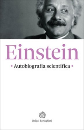 Autobiografia scientifica Albert Einstein