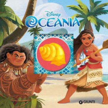 Oceania. Ediz. a colori Walt Disney