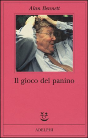 Il gioco del panino Alan Bennett