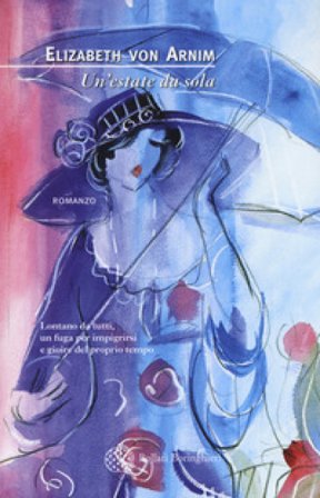 Un'estate da sola Elizabeth von Arnim