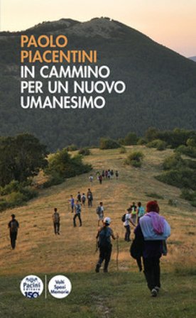 In cammino per un nuovo Umanesimo Paolo Piacentini