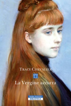 La Vergine azzurra Tracy Chevalier