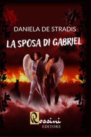 La sposa di Gabriel Daniela De Stradis