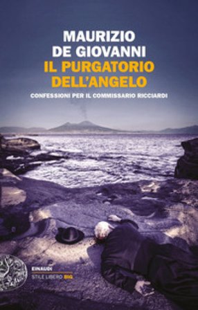 Il purgatorio dell'angelo. Confessioni per il commissario Ricciardi Maurizio de Giovanni