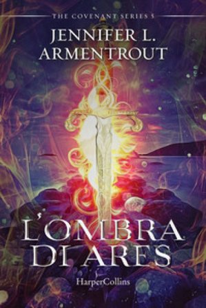 L'ombra di Ares. Covenant series. Vol. 5 Jennifer L. Armentrout