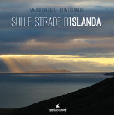 Sulle strade d'Islanda Mauro Colella