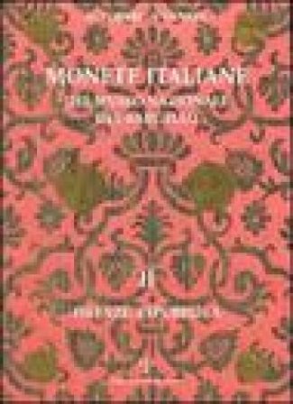 Monete italiane del Museo nazionale del Bargello. Vol. 2: Firenze: Repubblica Giuseppe Toderi