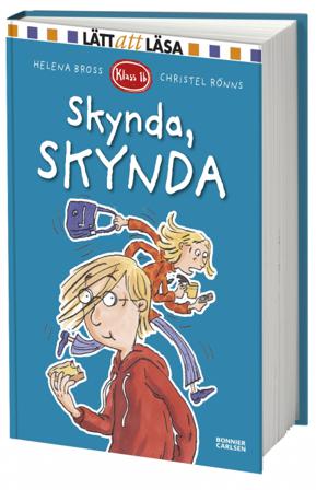 Klass 1b. Skynda, skynda - Bok av Helena Bross - Inbunden