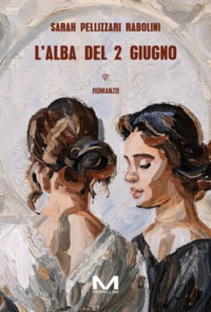 L'alba del 2 giugno Sarah Pellizzari Rabolini