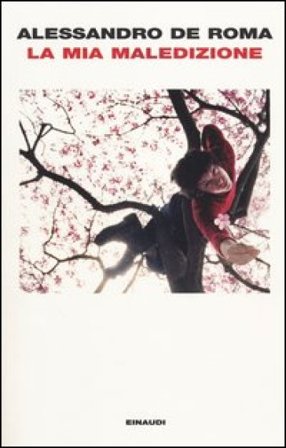 La mia maledizione Alessandro De Roma