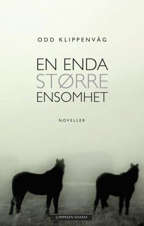 En enda større ensomhet - Bok av Odd Klippenvåg - Hardback