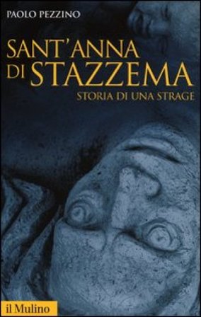 Sant'Anna di Stazzema. Storia di una strage Paolo Pezzino