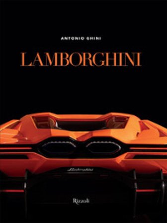 Lamborghini. Ediz. illustrata Antonio Ghini