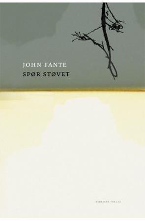 Spør støvet - Bok av John Fante - Hardback