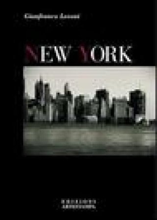 New York. Ediz. italiana e inglese Gianfranco Levoni
