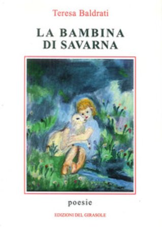 La bambina di Savarna Teresa Baldrati