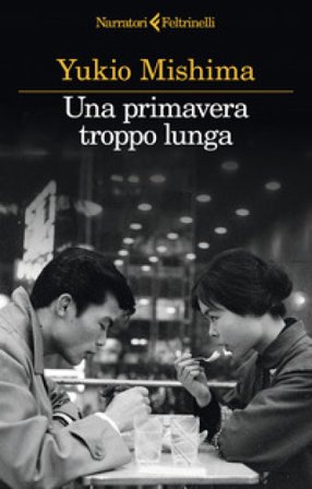 Una primavera troppo lunga Yukio Mishima
