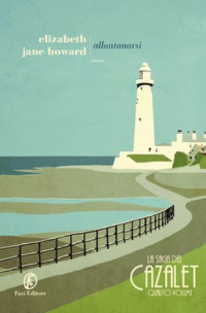 Allontanarsi. La saga dei Cazalet. Vol. 4 Elizabeth Jane Howard