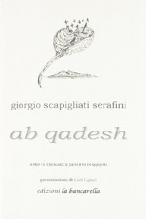 Ab Qadesh Giorgio Scapigliati Serafini