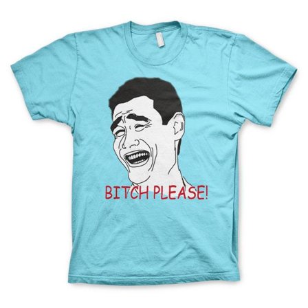 Bitch Please! T-shirt S