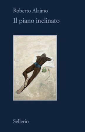 Il piano inclinato Roberto Alajmo
