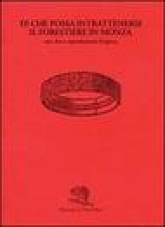 Di che possa intrattenersi il forestiere in Monza. Ediz. illustrata