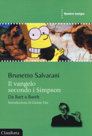 Il Vangelo secondo i Simpson. Da Barth a Barth Brunetto Salvarani