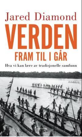 Verden fram til i går - Bok av Jared Diamond - Hardback