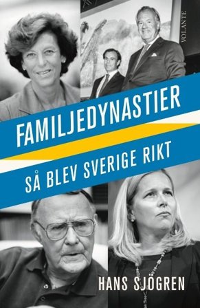 Familjedynastier: så blev Sverige rikt