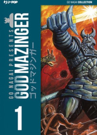 God Mazinger. Ultimate edition. Vol. 1 Go Nagai